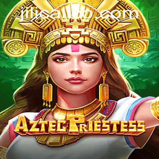 Exploring AztecPriestess: A Mesmerizing Adventure Intertwined with Jili Calico