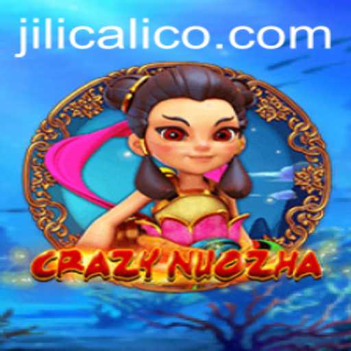 Exploring the World of CrazyNuoZha: A Jili Calico Adventure