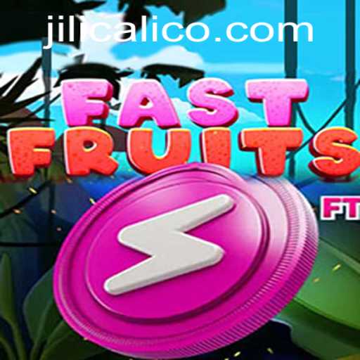 FastFruits: A Thrilling Adventure in the World of Jili Calico