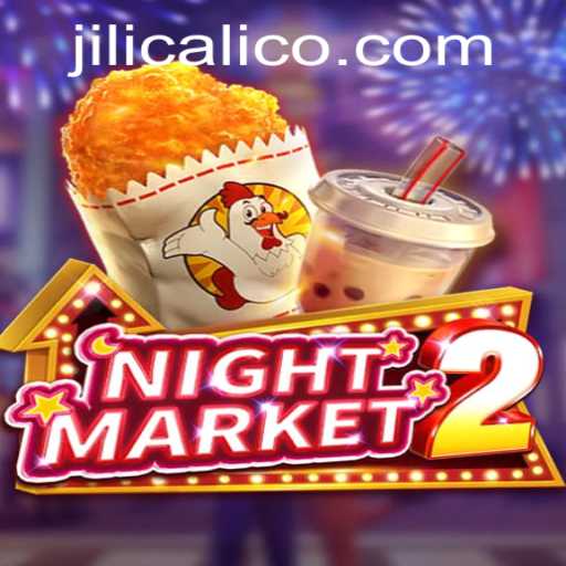 Explore the Exciting World of NightMarket2 and the Enigmatic Jili Calico