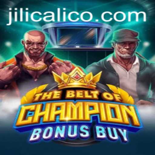 TheBeltOfChampionBonusBuy: Unveiling the Jili Calico Experience